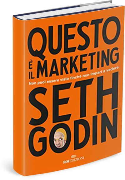 Questo è il marketing di Seth Godin