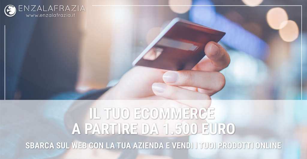 tuo negozio online e creare il tuo ecommerce a partire da 1500 euro